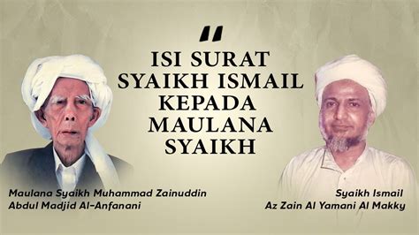 Baru Tau Maulana Syaikh Bacakan Isi Surat Syaikh Ismail Utsman Zain