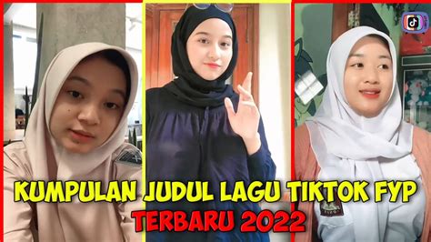 17 Judul Lagu Tiktok Viral Terbaru 2022 ~ Dj Fyp Tiktok 2022 36 Youtube