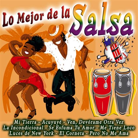 Lo Mejor De La Salsa Compilation By Various Artists Spotify