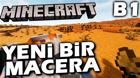 YENİ BİR DÜNYA YENİ BİR MACERA Minecraft Survival B1 YouTube