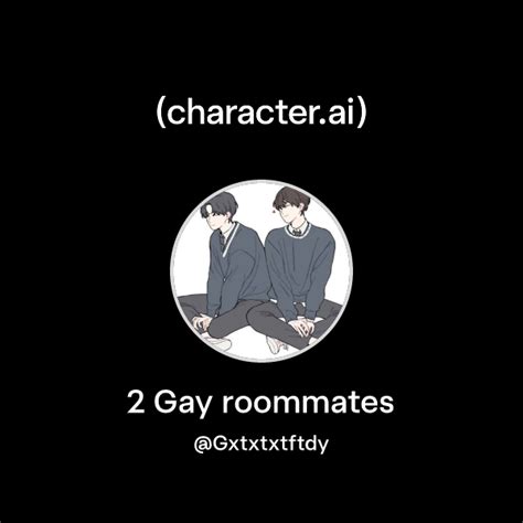 Chat With Gay Roommates Character Ai Ai Chat Reimaginedyour Words Your World