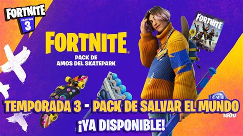 Fortnite Temporada 3 Pack De Salvar El Mundo De Toni Ya Disponible