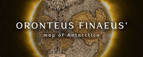 Oronteus Finaeus Antarctica Map Jason Colavito