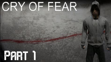 Cry Of Fear Part 1 The Nightmare Begins YouTube