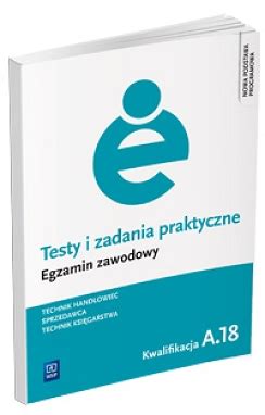 Testy I Zadania Praktyczne Egzamin Zawodowy Technik Handlowiec