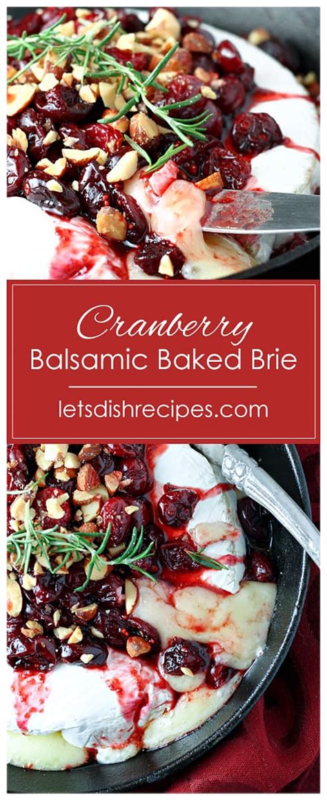 Baked Brie With Balsamic Roasted Cranberries And Smoked Almonds Lets Dish Recipes