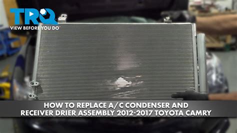 How To Replace A C Condenser And Receiver Drier Assembly