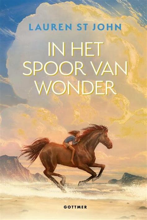 In Het Spoor Van Wonder Lauren St John Boek 9789025779252 Bruna