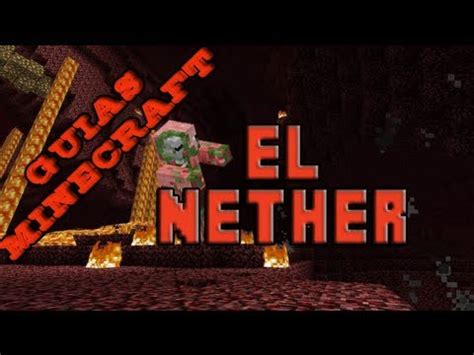 Guías Minecraft El Infierno o Nether Parte 1 Portal y primeros