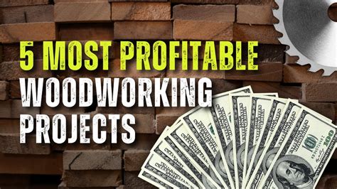 The 5 Most Profitable Woodworking Projects YouTube