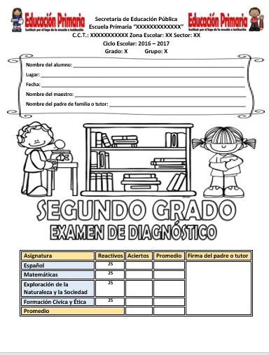 Examen De Diagnóstico Del Segundo Grado Del Ciclo Escolar 2016 2017 Educación Primaria