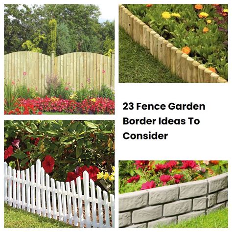 23 Fence Garden Border Ideas To Consider | SharonSable