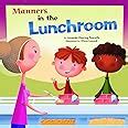 Manners In The Lunchroom Way To Be Manners Tourville Amanda