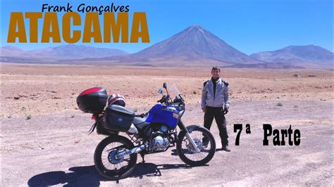 Viagem De Moto Deserto Do Atacama Parte 7 YouTube