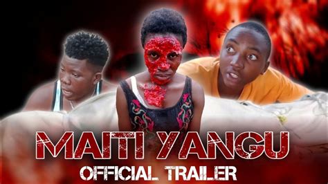 Maiti Yangu Coming Soon Officiall Trailer Youtube