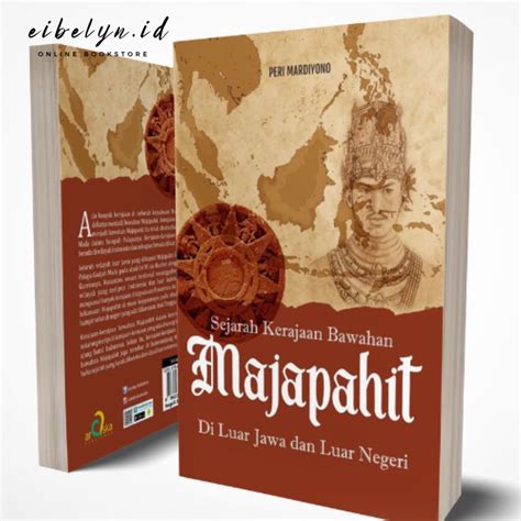 Jual Buku Sejarah Hitam Putih Majapahit Dari Kejayaan Hingga