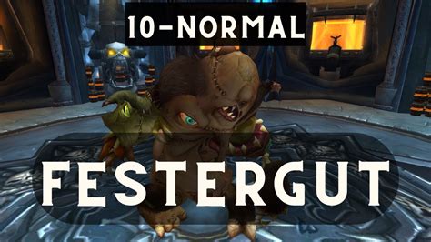 Festergut Gameplay ICC10 Normal Tank POV WoW Classic WOTLK No