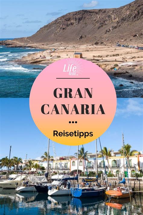 Du Planst Eine Gran Canaria Reise Hier Findest Du Die Besten Tipps Für Deinen Gran Canaria