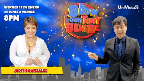 Invitada Judith Gonz Lez I El Show Con Tony Ben Tez I Univista Tv