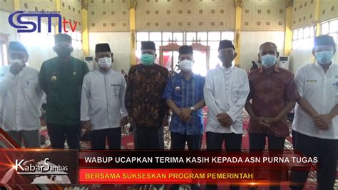 CSMTV Sambas WABUP UCAPKAN TERIMA KASIH KEPADA ASN PURNA TUGAS YouTube