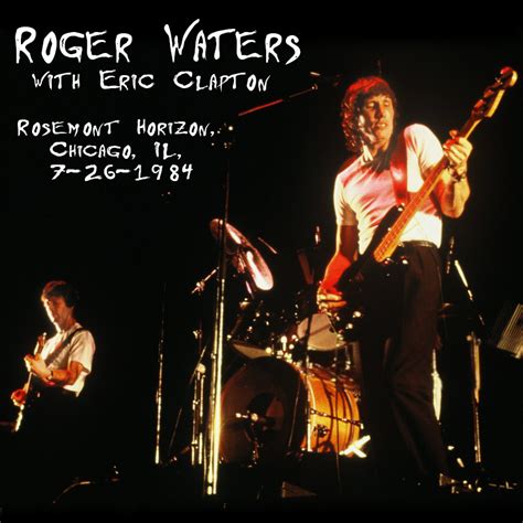 Albums That Should Exist: Roger Waters with Eric Clapton - Rosemont ...