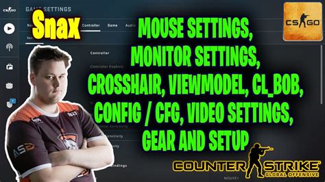 Snax Csgo Settings Monitor Settings Crosshair Viewmodel Gear And