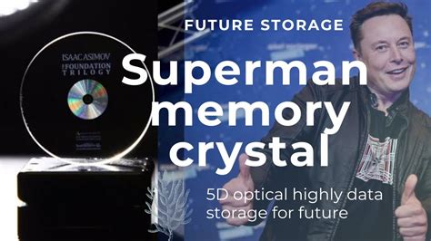 D Data Storage In Tamil Superman Memory Crystal Storage Factontics