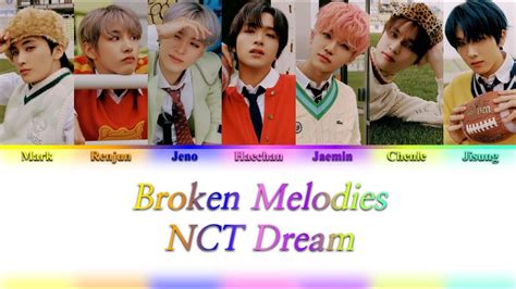 Nct Dream 엔씨티 드림 Broken Melodies Color Coded Lyrics Youtube