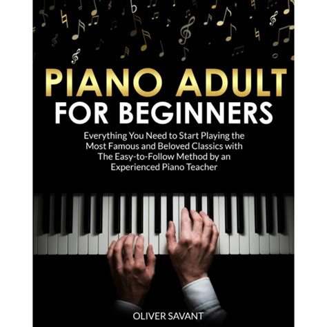 Unlock Your Inner Mozart The Top Piano Books For Adult Beginners You