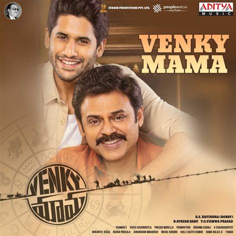 Venky Mama Feat Daggubati Venkatesh Akkineni Naga Chaitanya From