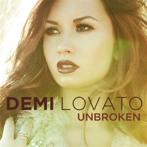 Unbroken Demi Lovato