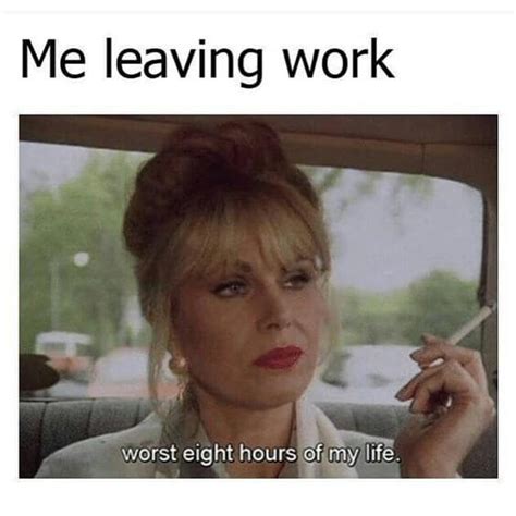 35 Leaving-Work Memes That Hilariously Say ‘I’m Outta Here’ | Fairygodboss