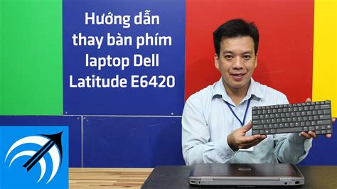 Yt 385 Bn Phm Laptop Dell Latitude E6420 Hng Dn Thay Capcuulaptop