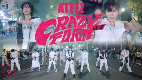 K POP IN PUBLIC ATEEZ 에이티즈 미친 폼 Crazy Form DANCE COVER BY W