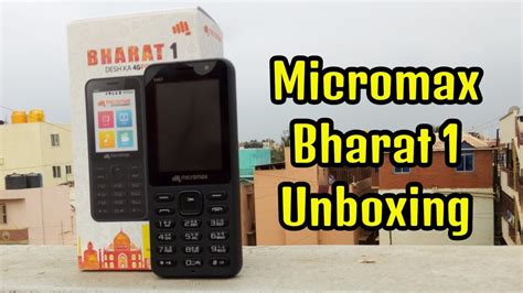 Hindi Micromax Bharat Unboxing G Volte Feature Phone Youtube