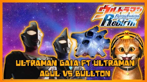 Ultraman Gaia Vs Bullton Ultraman Fighting Evolution Rebirth