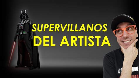 Los Supervillanos Que Te Impiden Vivir Del Arte Y C Mo Vencerlos