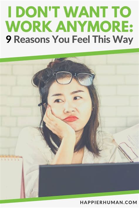 I Don T Want To Work Anymore 9 Reasons You Feel This Way Happier Human