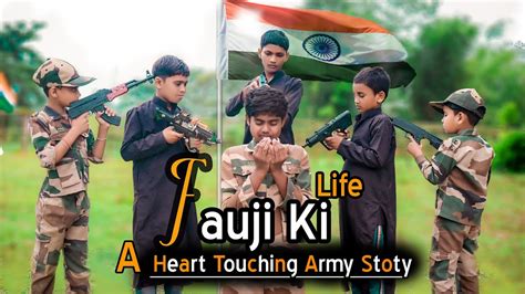 Fauji Ki Life A Heart Touching Army Story Indian Army Vs