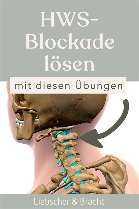 Hws Syndrom Ursachen Verstehen Schmerzen Lindern Nacken Training