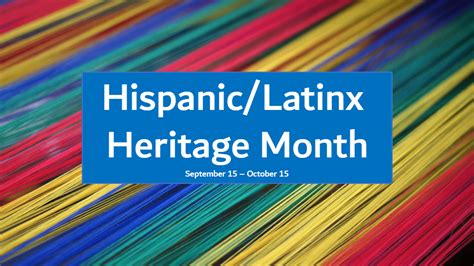 Celebrate Hispaniclatinx Heritage Month With The Intercultural Center