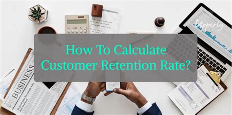 How To Calculate Customer Retention Rate Upperly