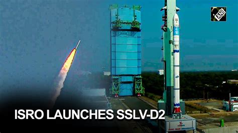 ISRO Launches Small Satellite Launch Vehicle SSLV D2 From Sriharikota