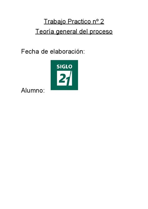 Tp Teoria General Trabajo Practico N Teor A General Del Proceso