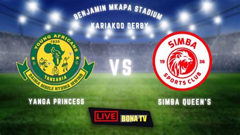 Simba Queen S Vs Yanga Princess Ligi Kuu Ya Wanawake Tanzania