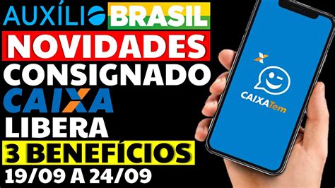 19 09 24 09 AUXÍLIO BRASIL NOVIDADES EMPRÉSTIMO CONSIGNADO CAIXA