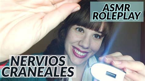 Asmr Roleplay Examen De Nervios Craneales 🧠 Cranial Nerves Roleplay 👩🏻