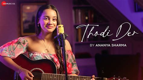 Experience The Trending Hindi Music Video For Thodi Der Acoustic By