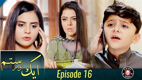 Aik Aur Sitam Episode Alyy Khan Maria Wasti New Pakistani