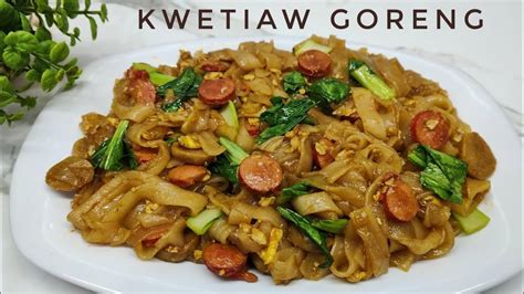 RESEP KWETIAU GORENG YouTube